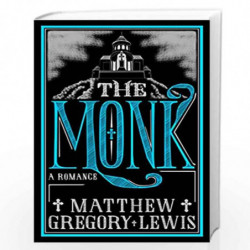 The Monk: A Romance (Alma Classics) by Matthew Gregory Lewis Book-9781847498168