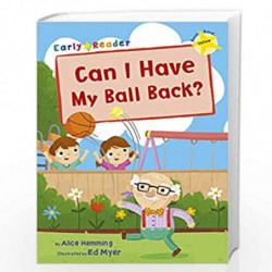 Can I Have My Ball Back? - Yellow (Level 3) (Yellow Band) by NA Book-9781848862524