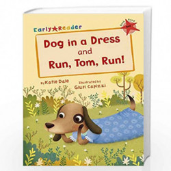 Dog in a Dress and Run, Tom, Run! - RED (Level 2) (Early Readers Red Band) by NA Book-9781848862906