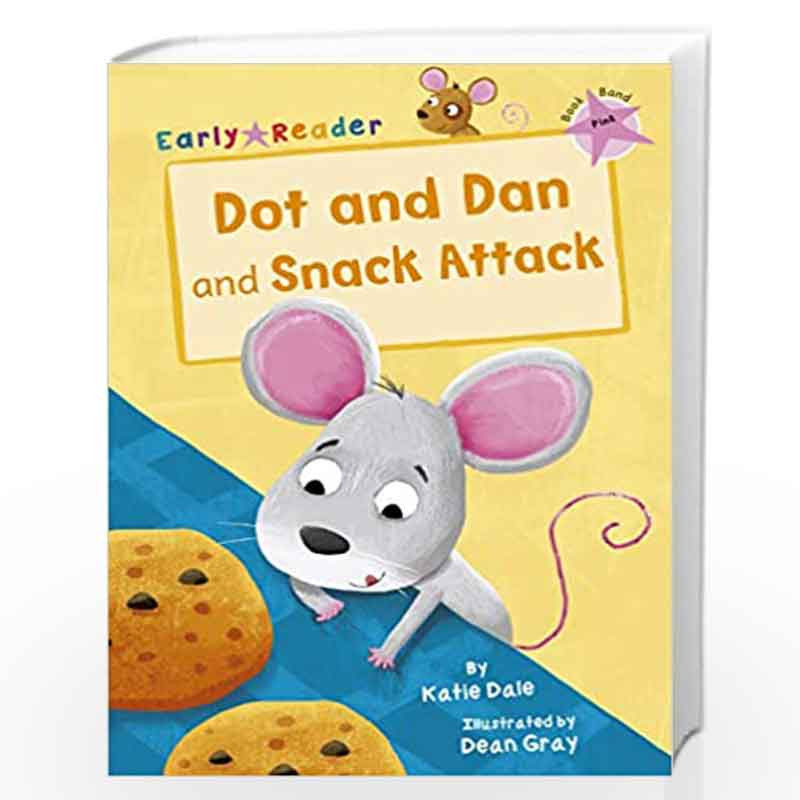 Dot and Dan and Snack Attack - Pink (Level 1) (Early Readers) by NA Book-9781848863460