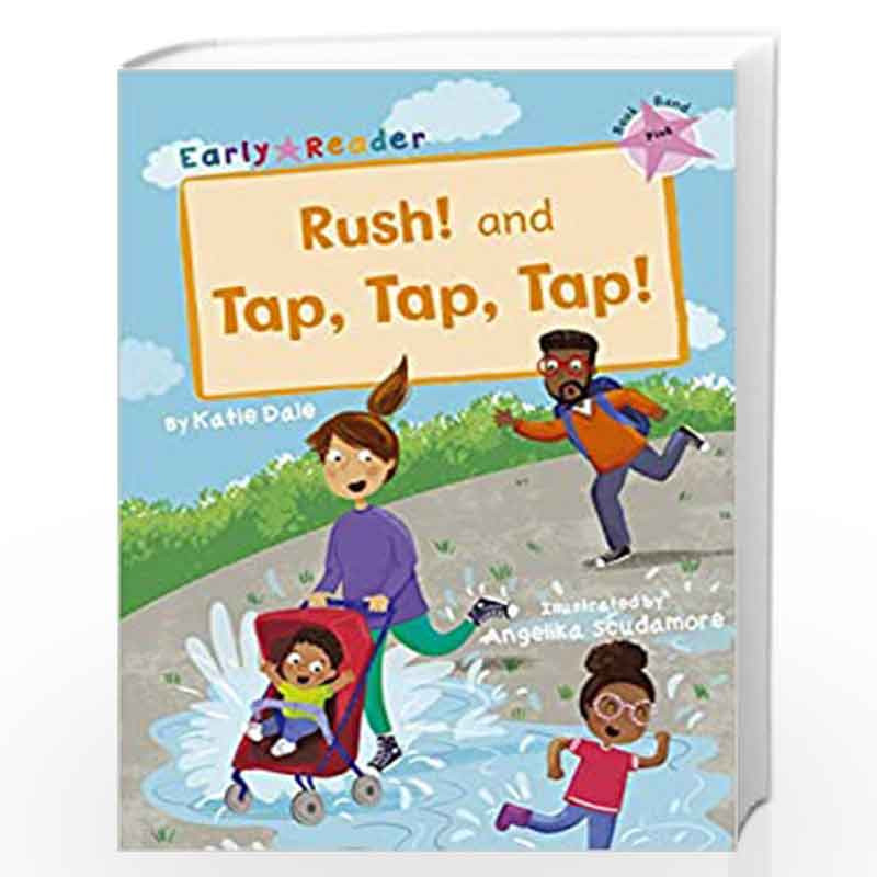 Rush! And Tap, Tap, Tap! - Pink (Level 1) (Early Reader Pink) by NA Book-9781848864375