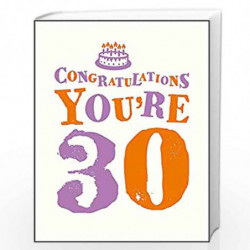 Congratulations You're 30 (Congratulation You're. . .) by Summersdale Book-9781849539012