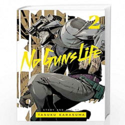 No Guns Life, Vol. 2 (Volume 2) by Tasuka Karasuma Book-9781974710461