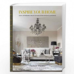 Inspire Your Home: Easy Affordable Ideas to Make Every Room Glamorous by Farah Merhi Book-9781982131241