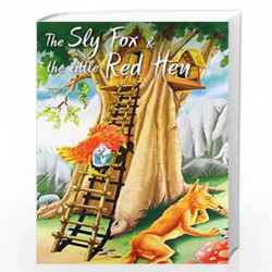 The Sly Fox & The Little Red Hen (My Favourite Illustrated Classics) by NILL Book-9788131904534
