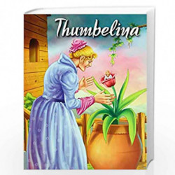 Thumbelina (My Favourite Illustrated Classics) by NILL Book-9788131904558
