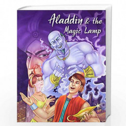 Aladdin & The Magic Lamp (My Favourite Illustrated Classics) by PEGASUS Book-9788131904671