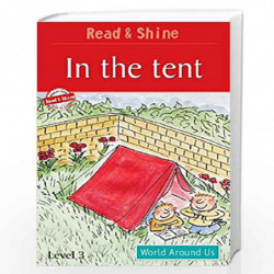 In The Tent - Read & Shine (Read and Shine: Graded Readers) by PEGASUS Book-9788131906347