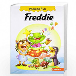 Phonics Fun: Freddie - Level 4a by NILL Book-9788131906897