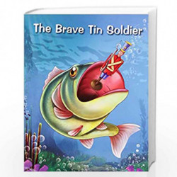 The Brave Tin Soldier (Timeless Stories) by PEGASUS Book-9788131911273