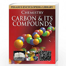 Carbon & Its Compounds: 1 (Chemistry) by PEGASUS Book-9788131912539