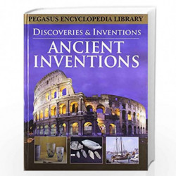 Ancient Inventions: 1 (Discoveries and Inventions) by PEGASUS Book-9788131912713