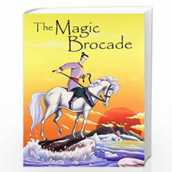 The Magic Brocade (Folk Tales) by PEGASUS Book-9788131914632