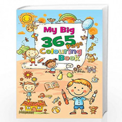 My Big 365 Page Colouring Book: 1 (365 Colouring Book) by PEGASUS Book-9788131918760