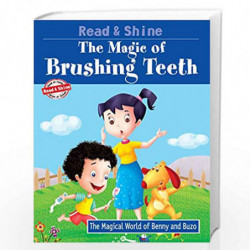 The Magic of Brushing - Read & Shine (Magical World of Benny & Buzo Series) by MANMEET NARANG Book-9788131919811