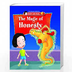 The Magic of Honesty - Read & Shine (Magical World of Benny & Buzo Series) by MANMEET NARANG Book-9788131919842