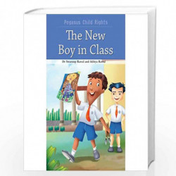 The New Boy in Class (Child Rights Series) by NILL Book-9788131919910