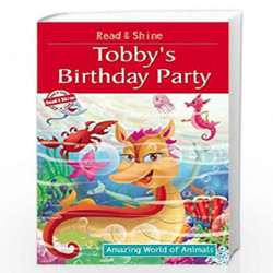 Tobby's Birthday Party (Amazing World of Animals Serie) by MANMEET NARANG Book-9788131932674