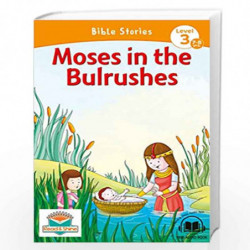 Moses in the Bulrushes - Bible Stories (Readers) by NA Book-9788131940693