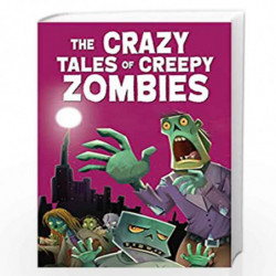 The Crazy Tales of Creepy Zombies by NA Book-9788131941232
