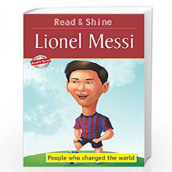 Lionel Messi - Read & Shine (People who changed the world) by NA Book-9788131941270