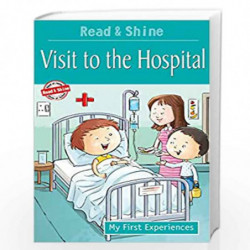 Visit To The Hospital : My First Experiences by PEGASUS Book-9788131945377