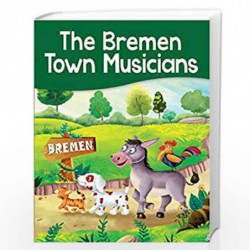 The Bremen Town Musicians - Story Book by NA Book-9788131953082