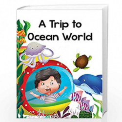 A Trip to Ocean World by NILL Book-9788131962282