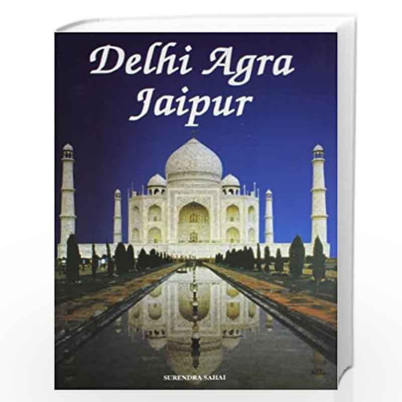 Delhi Agra Jaipur (French) by SURENDRA SAHAI Book-9788172340094