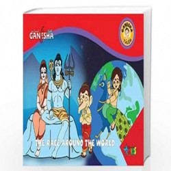 Ganesha: The Race Around the World by STAR TV COMICS Book-9788172342760
