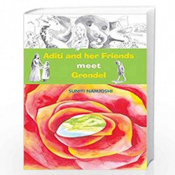 Aditi and Her Friends Meet Grendel (English) by SUNITI NAMJOSHI Book-9788181464361
