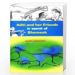 Aditi And Her Friends In Search of Shemeek by SUNITI NAMJOSHI Book-9788181464408