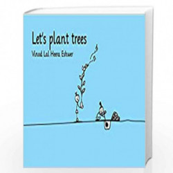 Let's Plant Trees (English) by Vinod Lal Heera Eshwer Book-9788181469342