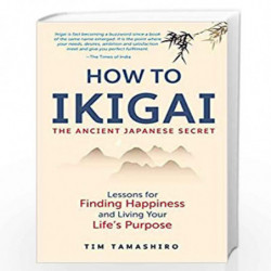 HOW TO IKIGAI by TIM TAMASHIRO Book-9788183285346