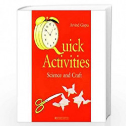 Quick Activities: Science and Craft by ARVIND GUPTA Book-9788184772913