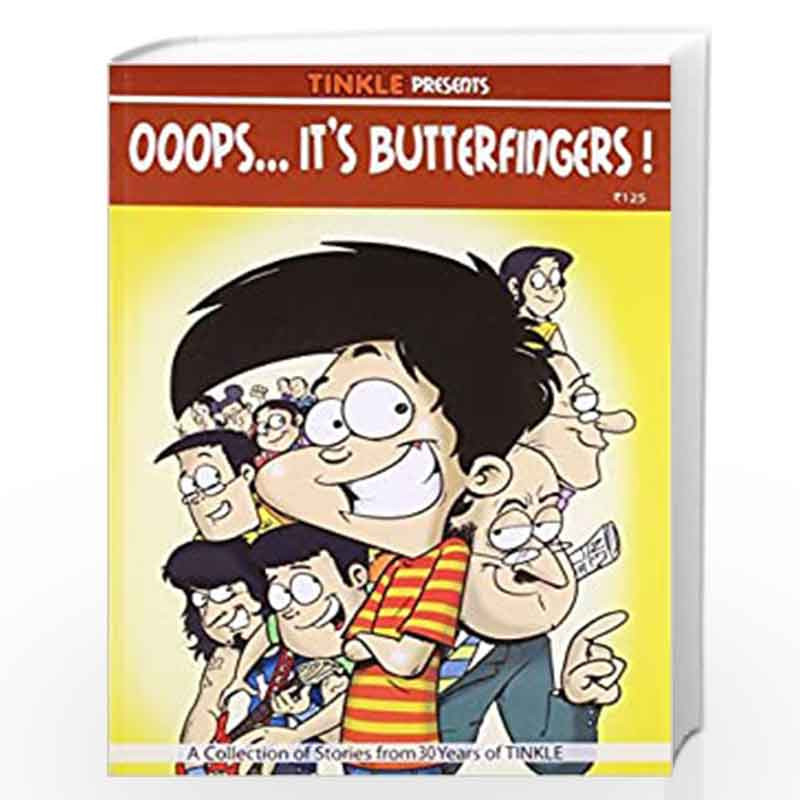 Ooops... Its Butterfingers! by NA Book-9788184823851
