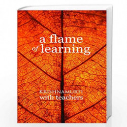 India A Flame Of Learning by J.KRISHNAMURTI Book-9788187326625