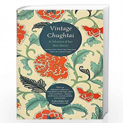 Vintage Chughtai: A Selection of her Best Stories by ISMAT CHUGHTAI Book-9788188965229