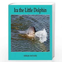Ira, the Little Dolphin (English) by Shekar Dattatri Book-9789350465028