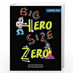 Gender Talk Big Hero Size Zero (English) by ANUSHA HARIHARAN Book-9789350466032