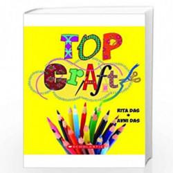 Top Craft by Avni Das , Rita Das Book-9789351032755