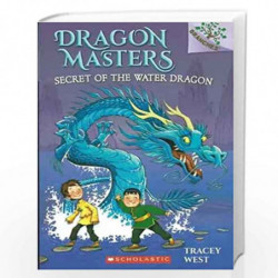 Dragon Masters #3: Secret of the Water Dragon by TRACEY WEST Book-9789351038207