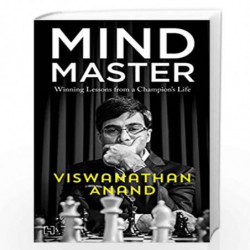 Mind Master: Winning Lessons from a Champion's Life by Viswanathan Anand,Susan Ninan Book-9789351951506