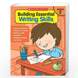 Building Essential Writing Skills: Grade 2 by Scholastic Book-9789352753178