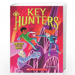 Key Hunters #7 : Battle of The Bots by Eric Luper Book-9789352756056