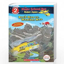The Magic School Bus Rides Again Level 2 Reader: Rock Man Vs. Weather Man by Brooke, Samantha