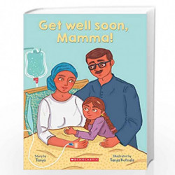 Get Well Soon, Mamma! by Tanya Book-9789352757602