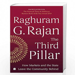 The Third Pillar: How Markets and the State Leave the Community Behind by RAGHURAM RAJAN Book-9789353576653