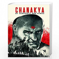 Chanakya Of Serpents and Kings by NIL Book-9789381182987