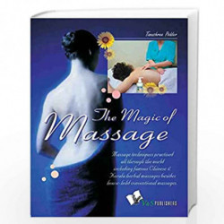 The Magic Of Massage: Different Ways To Massage for Complete Relaxation by TANUSHREE PODDAR Book-9789381384824
